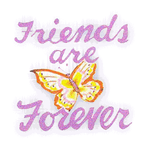 Friends are forever