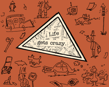 Life gets crazy - Postal de Trabalho 